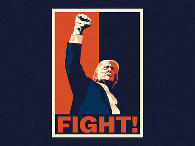 Trump Retro Poster - FIGHT! america art donald trump fight government graphic design historical illustration illustrator motivation political portrait poster president print procreate retro retro portrait trump usa